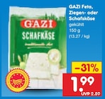Feta, Ziegen- oder Schafskäse Angebote von Gazi bei Netto Marken-Discount Rostock für 1,99 €