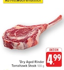 Dry Aged Rinder Tomahawk Steak Angebote bei E center Villingen-Schwenningen für 4,99 €