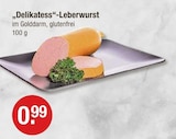 V-Markt Erkheim - Delikatess-Leberwurst Angebot im Prospekt Delikatess-Leberwurst bei V-Markt im Erkheim Prospekt für 0,99 €