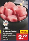 Schweine-Fondue bei Netto Marken-Discount im Prospekt "" für 2,29 €
