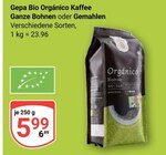 Aktuelle Kaffee Angebote bei GLOBUS in Neuwied Aktuelles Orgánico Angebot bei GLOBUS in Neuwied ab 5,99 €
