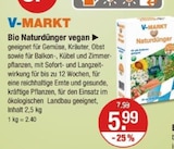 Bio Naturdünger vegan im Angebot bei V-Markt in Kempten Bio Naturdünger vegan Angebote von V-MARKT bei V-Markt Kempten für 5,99 €