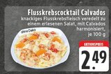 Flusskrebscocktail Calvados für 2,49 € bei E center im Angebot Flusskrebscocktail Calvados im aktuellen E center Prospekt