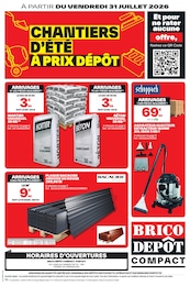 Prospectus Brico Dépôt à Loudéac, "CHANTIERS D'ÉTÉ À PRIX DÉPÔT", 16 pages, 31/07/2026 - 13/08/2026