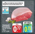 EDEKA Lohr - Schweinesaft-/Krustenbraten aus der Schulter Angebot im Prospekt Schweinesaft-/Krustenbraten aus der Schulter bei EDEKA im Lohr Prospekt für 0,75 €