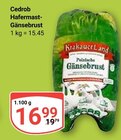 Aktuelle Gans Angebote bei GLOBUS in Jena Aktuelles Cedrob Hafermast-Gänsebrust Angebot bei GLOBUS in Jena ab 16,99 €