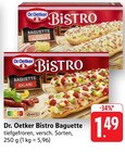 Bistro Baguette à la Provence Angebote von Dr. Oetker bei E center Stuttgart für 1,49 €