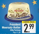 Meersalz-Butter Angebote von Président bei EDEKA Augsburg für 2,99 €