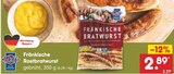 Netto Marken-Discount Mömlingen - Fränkische Rostbratwurst Angebot im Prospekt Fränkische Rostbratwurst bei Netto Marken-Discount im Mömlingen Prospekt für 2,89 €