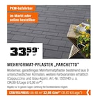 OBI Neudorf - Mehrformat-Pflaster „Parchetto“ Angebot im Prospekt Mehrformat-Pflaster „Parchetto“ bei OBI im Neudorf Prospekt für 32,99 €