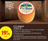 P'tit basque - ISTARA - Intermarché à Tourcoing P'tit basque - ISTARA en promo chez Intermarché Tourcoing à 19,70 €