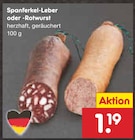 Spanferkel-Leber oder Rotwurst bei Netto Marken-Discount im Prospekt "" für 1,19 €