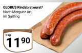 Aktuelles Rindsbratwurst Angebot bei GLOBUS in Oberhausen ab 11,90 €
