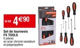 Set de tournevis - FX TOOLS en promo à 4,90 € chez Cora Set de tournevis - FX TOOLS dans le catalogue Cora