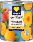 Herzstücke Pfirsiche halbe Frucht Angebote von EDEKA bei EDEKA Unna für 1,99 €