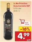 In Me Primitivo Susumaniello IGP Angebote bei Netto Marken-Discount Unna für 4,99 €