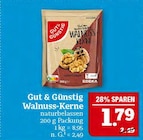 Walnuss-Kerne Angebote von Gut & Günstig bei Marktkauf Erlangen für 1,79 €