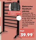 Elektrischer Handtuchwärmer im Kaufland Prospekt Elektrischer Handtuchwärmer im aktuellen Kaufland Prospekt für 39,99 €