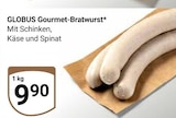 Gourmet-Bratwurst von GLOBUS für 9,90 € bei GLOBUS im Angebot Gourmet-Bratwurst von GLOBUS im aktuellen GLOBUS Prospekt