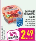 Thunfisch-Salat im Angebot bei Marktkauf in Bergheim Thunfisch-Salat Angebote von Saupiquet bei Marktkauf Bergheim für 2,49 €