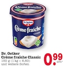 Aktuelles Crème fraîche Classic Angebot bei E center in Frankfurt (Main) ab 0,99 €