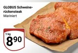 Schweine-rückensteak im Angebot bei GLOBUS in Weinheim Schweine-rückensteak Angebote von GLOBUS bei GLOBUS Weinheim für 8,90 €