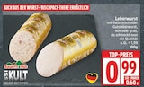 Leberwurst von Bauern Gut für 0,99 € bei EDEKA im Angebot Leberwurst von Bauern Gut im aktuellen EDEKA Prospekt