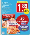 Pizza Ristorante, Piccola oder Bistro Flammkuchen Angebote von Dr. Oetker bei WEZ Minden für 1,89 €