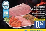 Bayerischer Schweinerücken im EDEKA Prospekt Bayerischer Schweinerücken von im aktuellen EDEKA Prospekt für 0,69 €