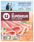Jambon Supérieur avec Couenne Bleu-Blanc-Cœur à U Express dans Montsalvy Jambon Supérieur avec Couenne Bleu-Blanc-Cœur à U Express dans Montsalvy