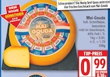 Mai-Gouda von Frau Antje für 0,99 € bei EDEKA im Angebot Mai-Gouda von Frau Antje im aktuellen EDEKA Prospekt