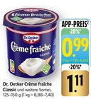 Crème fraîche Classic im Angebot bei E center in Waiblingen Crème fraîche Classic Angebote von Dr. Oetker bei E center Waiblingen für 0,99 €