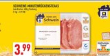 Aktuelle Steak Angebote bei Marktkauf in Hagen (Stadt der FernUniversität) Aktuelles Schweine-Minutenrückensteaks Angebot bei Marktkauf in Hagen (Stadt der FernUniversität) ab 3,99 €