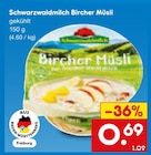 Schwarzwaldmilch Bircher Müsli im Angebot bei Netto Marken-Discount in Sindelfingen Schwarzwaldmilch Bircher Müsli Angebote bei Netto Marken-Discount Sindelfingen für 0,69 €