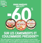 -60% remise immédiate sur le 2ème sur les camemberts et coulommiers Président - PRÉSIDENT - Intermarché Express -60% remise immédiate sur le 2ème sur les camemberts et coulommiers Président - PRÉSIDENT dans le catalogue Intermarché Express