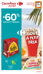Carrefour Market Catalogue "Le bon goût à petit prix", 44 pages, Eyrans, 26/07/2022 - 07/08/2022 Carrefour Market Catalogue "Le bon goût à petit prix", 44 pages, Eyrans, 26/07/2022 - 07/08/2022