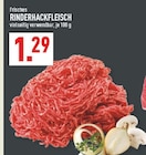 Aktuelle Rindfleisch Angebote bei Marktkauf in Essen Aktuelles Frisches Rinderhackfleisch Angebot bei Marktkauf in Essen ab 1,29 €