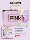 Mallette de maquillage - PINKIT à 21,99 € dans le catalogue La Grande Récré