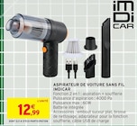 Aspirateur de voiture sans fil - IMDICAR à 12,99 € dans le catalogue Intermarché Hyper