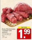 Zarter Rinderbraten, -rouladen oder -gulasch im Angebot bei WEZ in Bad Oeynhausen Zarter Rinderbraten, -rouladen oder -gulasch Angebote bei WEZ Bad Oeynhausen für 1,99 €