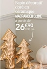 Sapin décoratif doré en céramique - MACRANDER GLIDE en promo chez Ambiance & Styles Ajaccio à 26,90 €