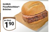 Pizzafleischkäse-Brötchen im Angebot bei GLOBUS in Wiesbaden Pizzafleischkäse-Brötchen Angebote von Globus bei GLOBUS Wiesbaden für 1,90 €