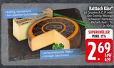 Le Gruyère A.O.P. im EDEKA Prospekt Le Gruyère A.O.P. von Kaltbach Käse im aktuellen EDEKA Prospekt für 2,69 €