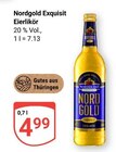 Exquisit Eierlikör im Angebot bei GLOBUS in Weimar Exquisit Eierlikör Angebote von Nordgold bei GLOBUS Weimar für 4,99 €