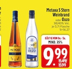 5 Stern Weinbrand von Metaxa für 9,99 € bei EDEKA im Angebot 5 Stern Weinbrand von Metaxa im aktuellen EDEKA Prospekt