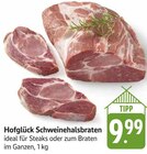 Schweinehalsbraten Angebote von Hofglück bei E center Bruchsal für 9,99 €