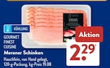 Meraner Schinken von GOURMET FINEST CUISINE für 2,29 € bei ALDI SÜD im Angebot Meraner Schinken von GOURMET FINEST CUISINE im aktuellen ALDI SÜD Prospekt