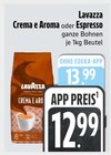 Aktuelle Bohnen Angebote bei EDEKA in München Aktuelles Crema e Aroma Angebot bei EDEKA in München ab 12,99 €