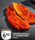 Aktuelle Schweinebauch Angebote bei GLOBUS in Krefeld Aktuelles Schweinebauch Angebot bei GLOBUS in Krefeld ab 6,90 €