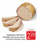 Delikatess-Hähnchen-Roulade Angebote bei E center Ulm für 2,29 €